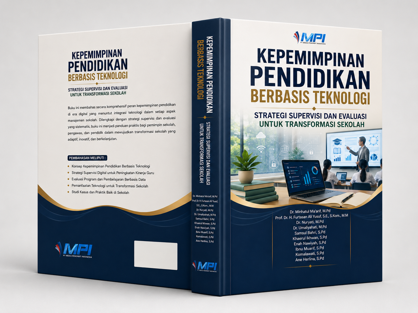 KEPEMIMPINAN PENDIDIKAN BERBASIS TEKNOLOGI STRATEGI SUPERVISI DAN EVALUASI UNTUK TRANSFORMASI SEKOLAH