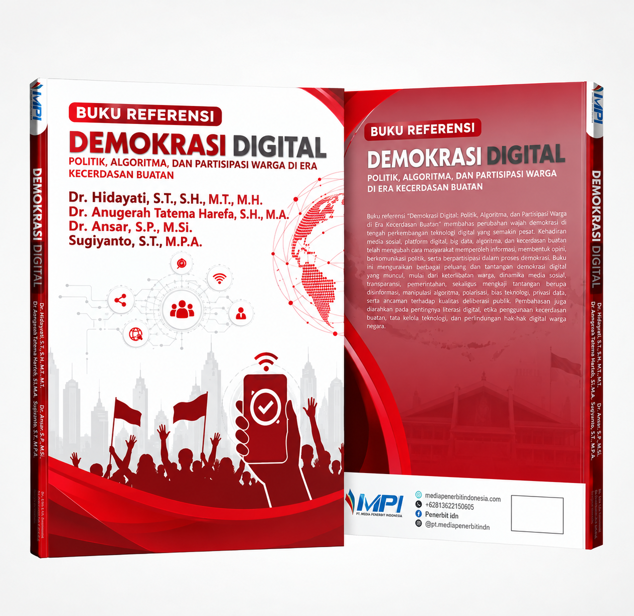 Buku Referensi DEMOKRASI DIGITAL Politik, Algoritma, dan Partisipasi Warga di Era Kecerdasan Buatan